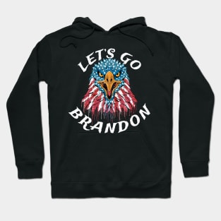 lets go brandon patriot Hoodie